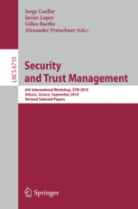 Security and Trust Management - 6th International Workshop, STM 2010