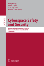 Proceedings of the 4th International Symposium on Cyberspace Safety and Security (CSS 2012)