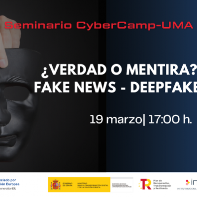 taller-verdad-o-mentira-fake-news-deepfakes-cybercamp